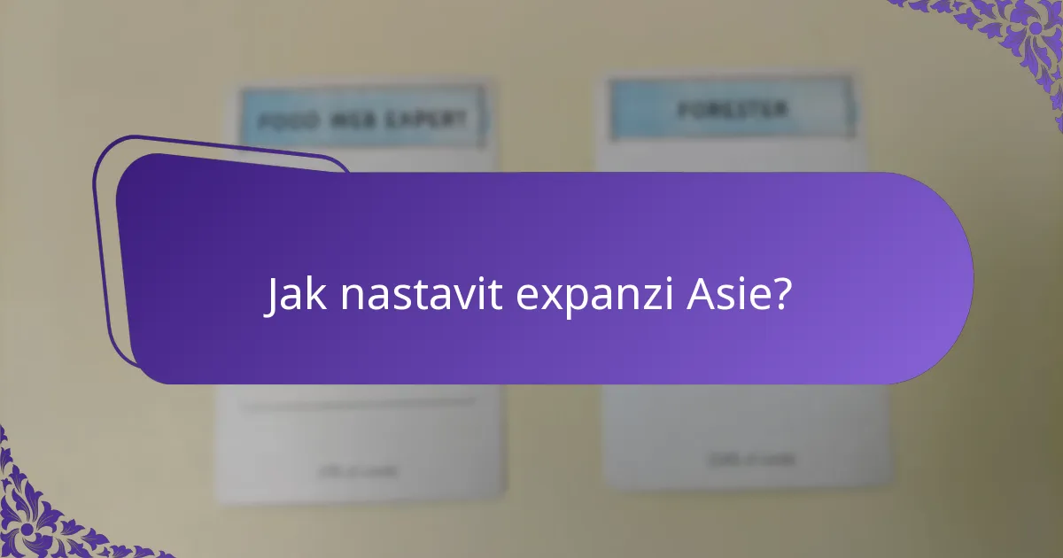 Jaké jedinečné karty jsou zavedeny v expanze Asie?