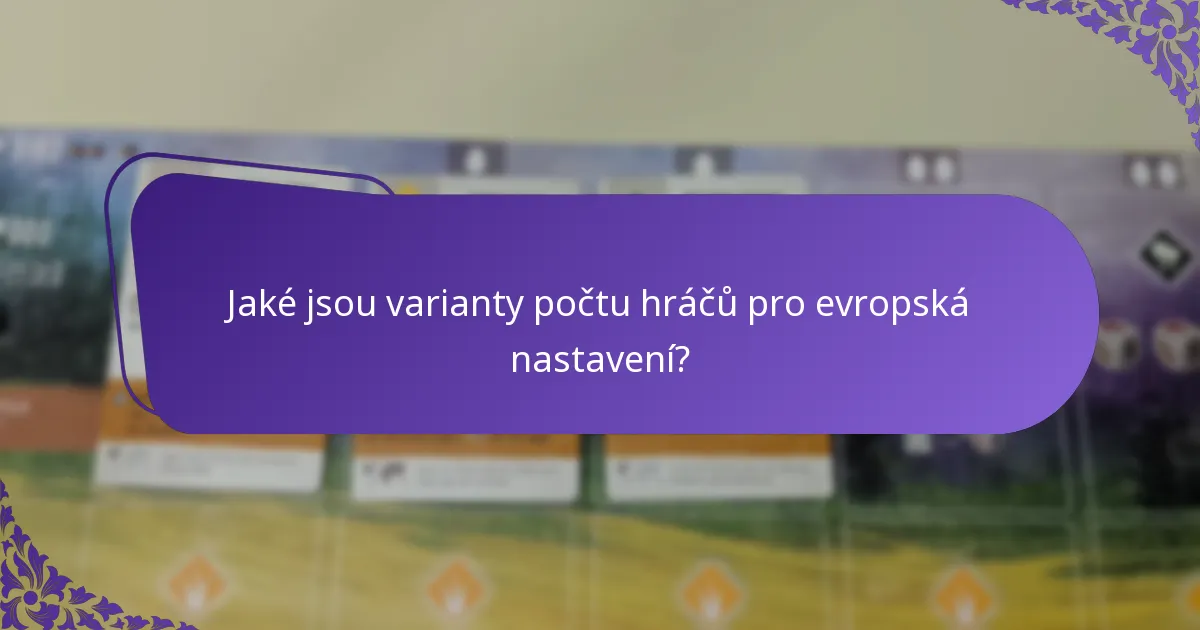 Jaké zdroje podporují varianty nastavení pro Evropu?